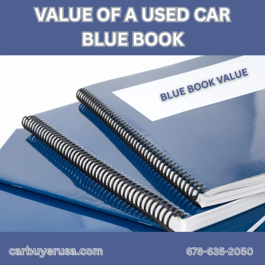 Value of A Used Car Blue Book Car Buyer USA - Value of A Used Car Blue Book